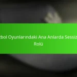Beyzbol Oyunlarındaki Ana Anlarda Sessizliğin Rolü